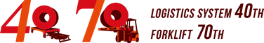 LOGISTICS SYSTEM 40th FORKLIFT 70th